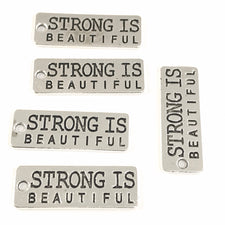 Strong Is Beautiful Inspirational Charms, 2 sided, 27mm - 5 Pack